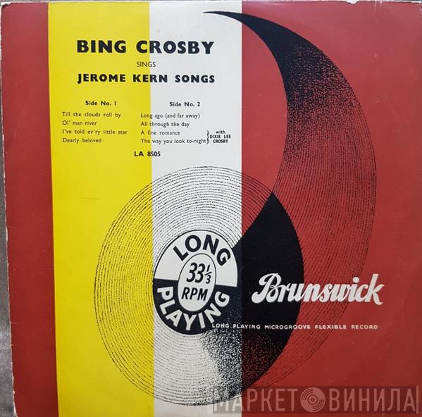 Bing Crosby - Sings Jerome Kern Songs