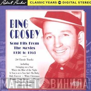 Bing Crosby - Song Hits From The Movies 1930 to 1953