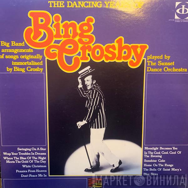 Bing Crosby - The Dancing Years Of Bing Crosby