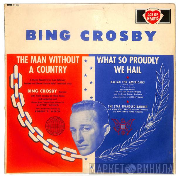 Bing Crosby - The Man Without A Country And What So Proudly We Hail