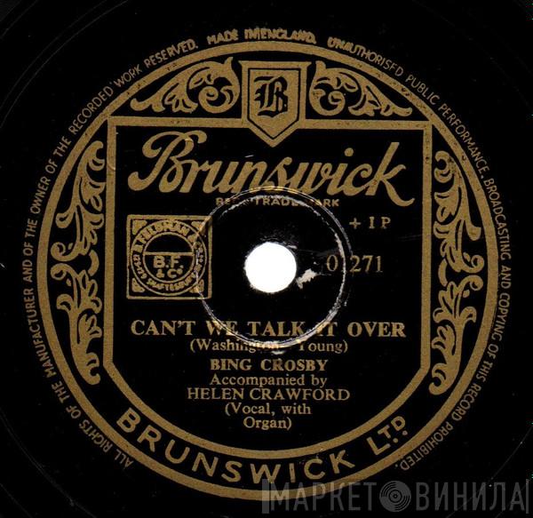 Bing Crosby The Mills Brothers  - Can't We Talk It Over / Dinah