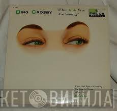 Bing Crosby - When Irish Eyes Are Smiling