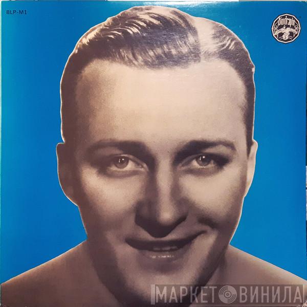  Bing Crosby  - Where The Blue Of The Night Meets The Gold Of The Day