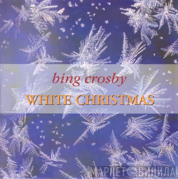 Bing Crosby - White Christmas / God Rest Ye Merry Gentlemen