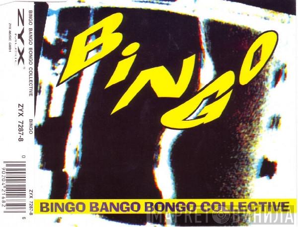  Bingo Bango Bongo Collective  - Bingo