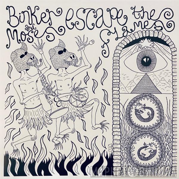 Binker And Moses - Escape The Flames