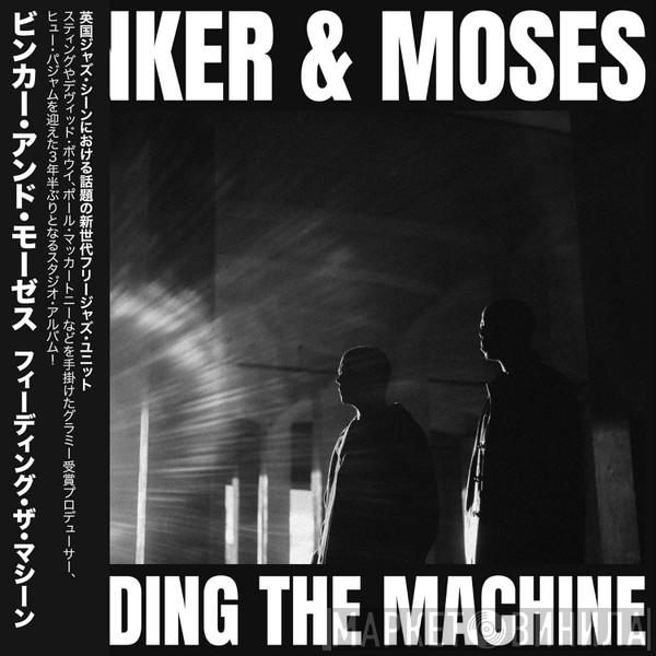 Binker And Moses - Feeding The Machine
