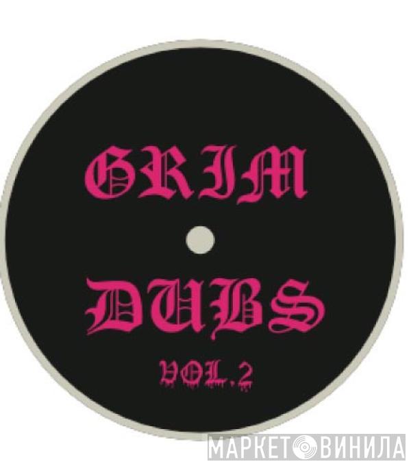 Binray, Uberdog - Grim Dubs: Vol. 2