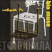  Bio Muse  - Wrong X