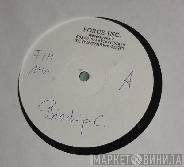 Biochip C. - Steal It And Deal It