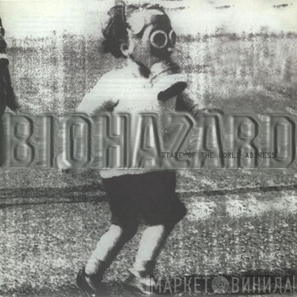  Biohazard  - State Of The World Address