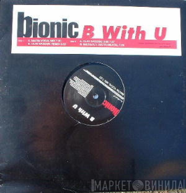 Bionic  - B With U