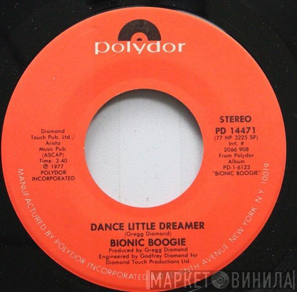 Bionic Boogie - Dance Little Dreamer