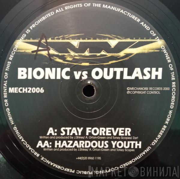 Bionic , Outlash - Stay Forever