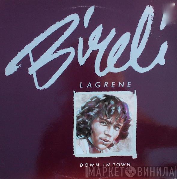 Biréli Lagrène - Down In Town