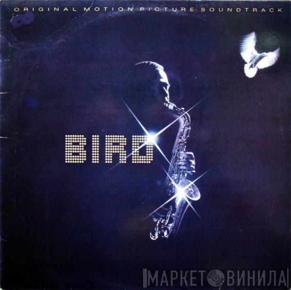 Bird  - Bird (Original Motion Picture Soundtrack)