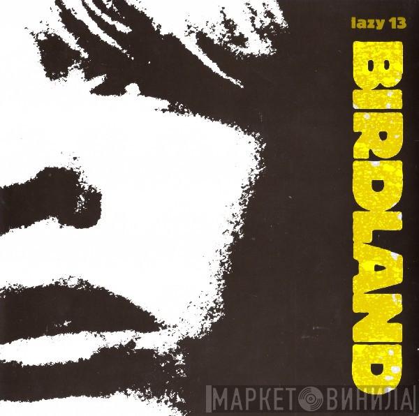 Birdland  - Hollow Heart / Sugar Blood