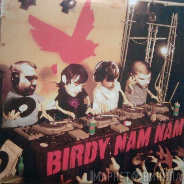  Birdy Nam Nam  - Birdy Nam Nam