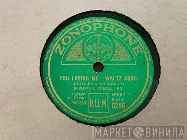 Birrell O'Malley - You Loving Me