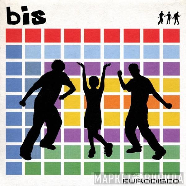 Bis - Eurodisco
