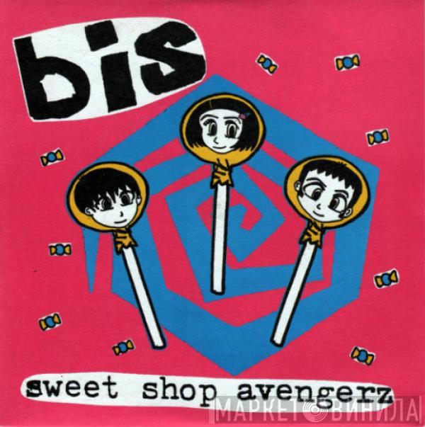 Bis - Sweet Shop Avengerz