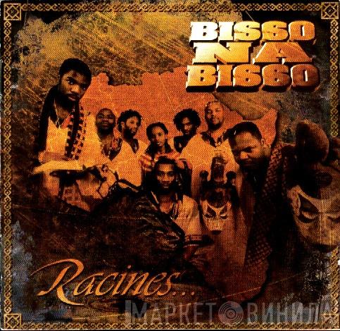  Bisso Na Bisso  - Racines