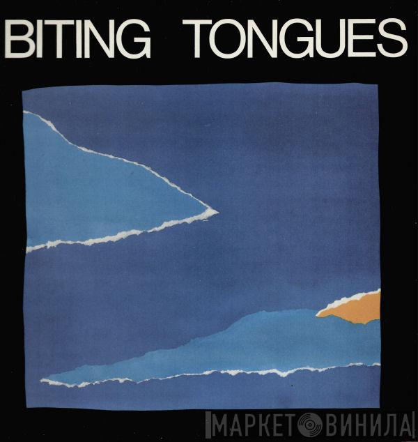 Biting Tongues - Don't Heal
