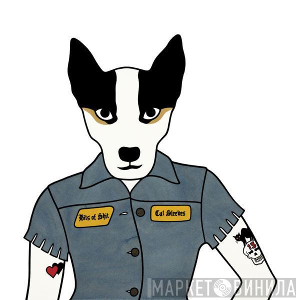  Bits Of Shit  - Cut Sleeves