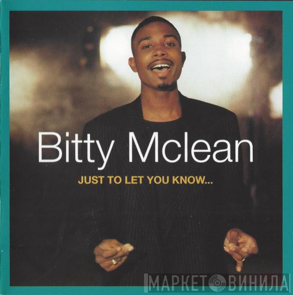 Bitty Mclean - Just To Let You Know