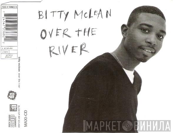  Bitty Mclean  - Over The River