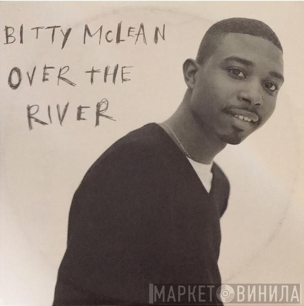  Bitty Mclean  - Over The River