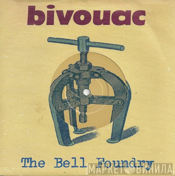 Bivouac - The Bell Foundry