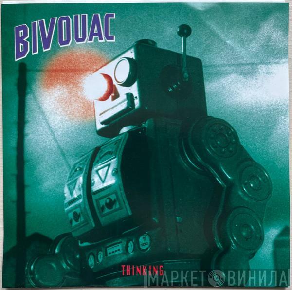 Bivouac - Thinking