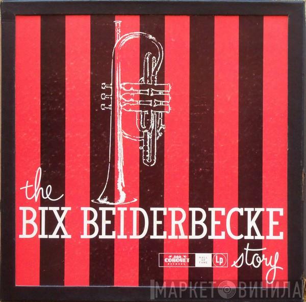  Bix Beiderbecke  - The Bix Beiderbecke Story