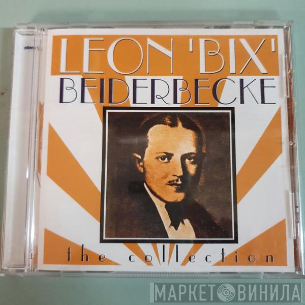 Bix Beiderbecke - The Collection