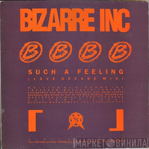  Bizarre Inc  - Such A Feeling (Love Decade Mix) / Raise Me (Eon's Ascension Mix)