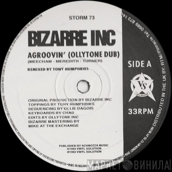 Bizarre Inc - Agroovin'