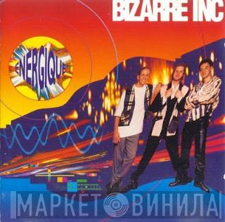 Bizarre Inc - Energique