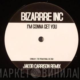  Bizarre Inc  - I'm Gonna Get You (Jakob Carrison Remix)