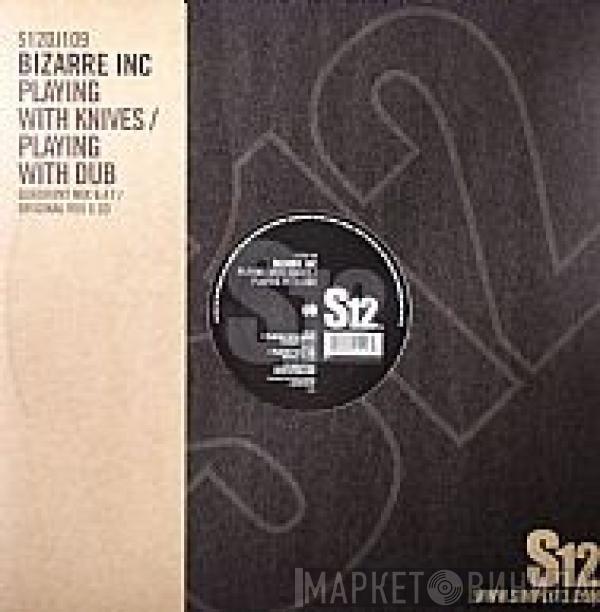  Bizarre Inc  - Playing With Knives
