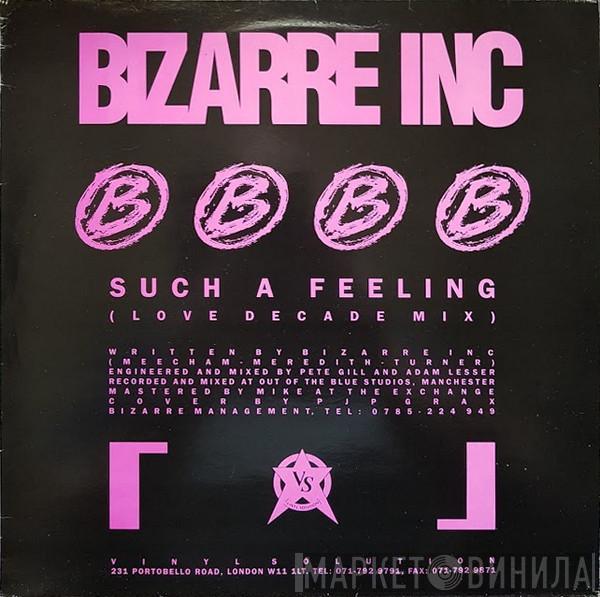 Bizarre Inc - Such A Feeling (Love Decade Mix) / Raise Me (Eon's Ascension Mix)