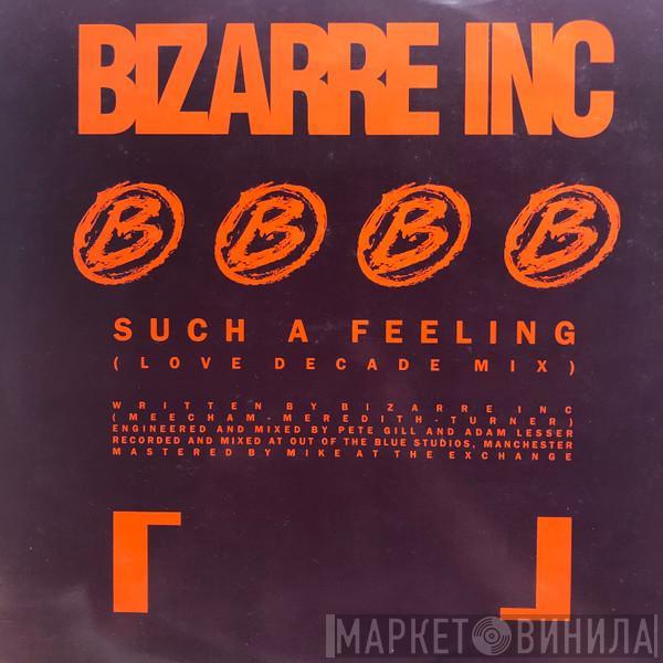  Bizarre Inc  - Such A Feeling (Remix)