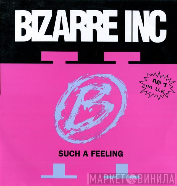  Bizarre Inc  - Such A Feeling