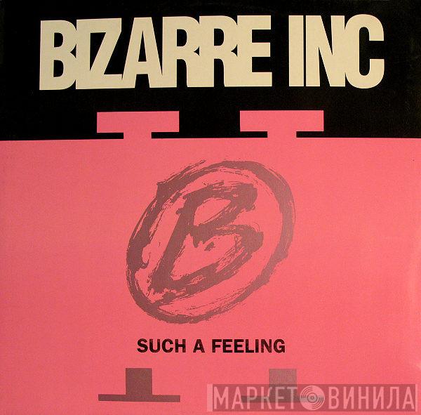  Bizarre Inc  - Such A Feeling