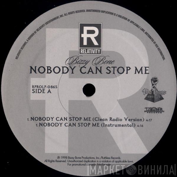 Bizzy Bone - Nobody Can Stop Me / Demons Surround Me