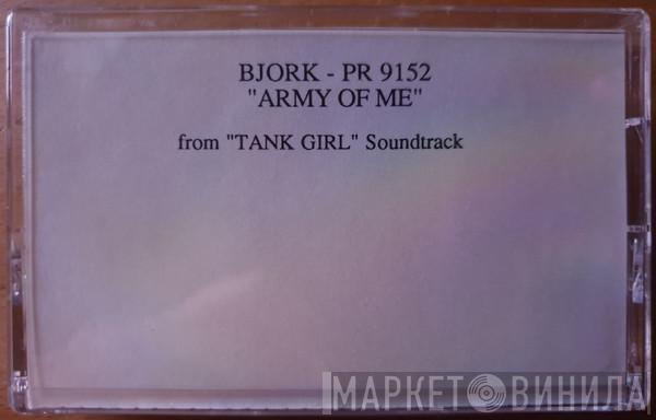  Björk  - Army Of Me