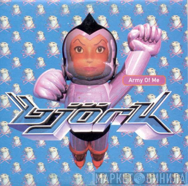 Björk - Army Of Me