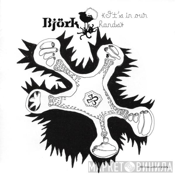  Björk  - It's In Our Hands