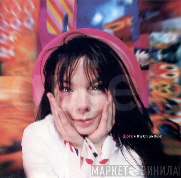  Björk  - It's Oh So Quiet