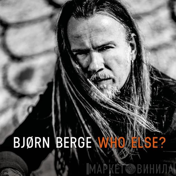 Bjørn Berge - Who Else?